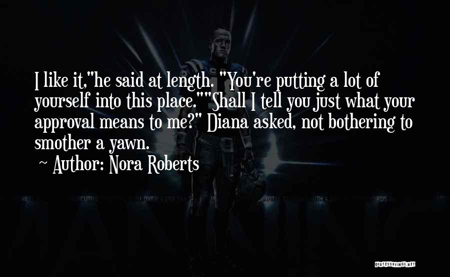 Not Bothering You Quotes By Nora Roberts