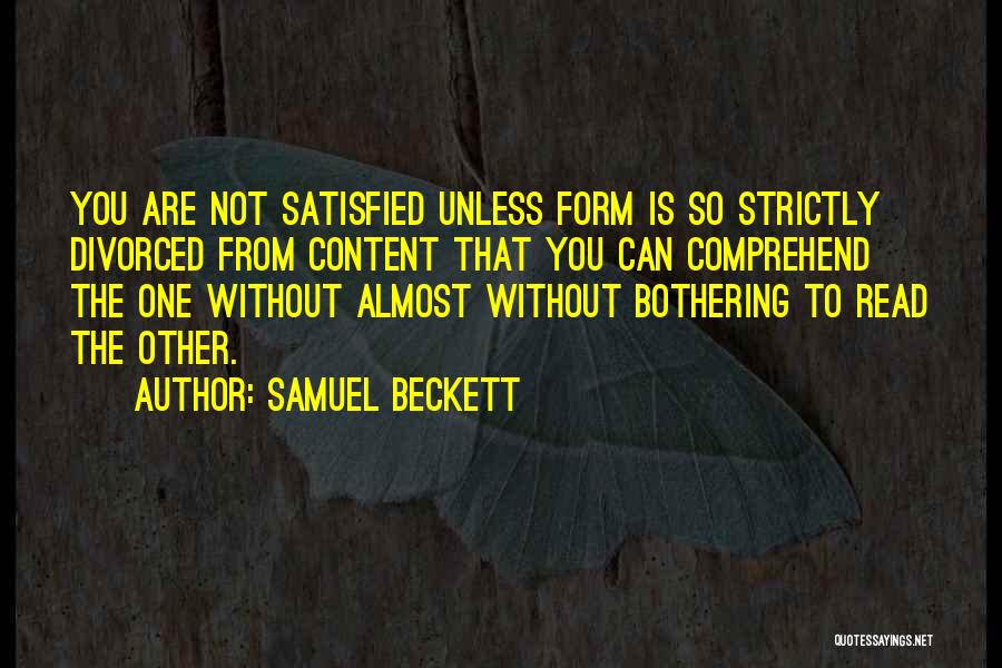 Not Bothering You Quotes By Samuel Beckett