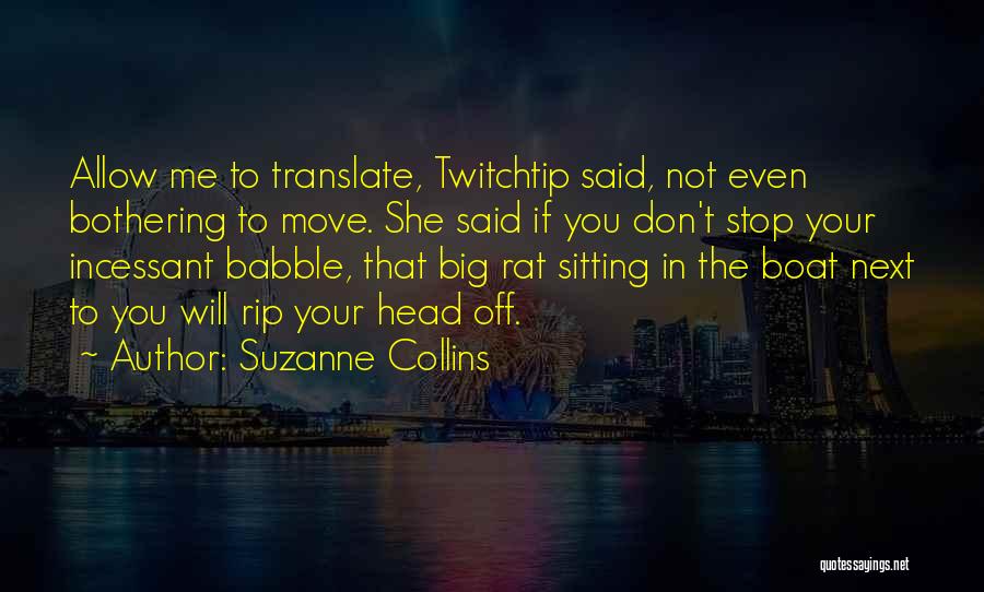 Not Bothering You Quotes By Suzanne Collins