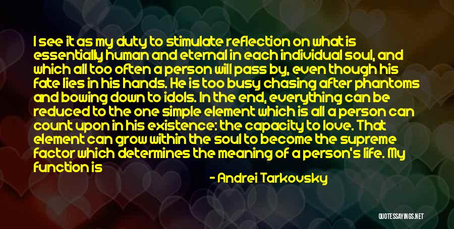 Not Bowing Down Quotes By Andrei Tarkovsky Not Bowing Down Quotes By Andrei Tarkovsky