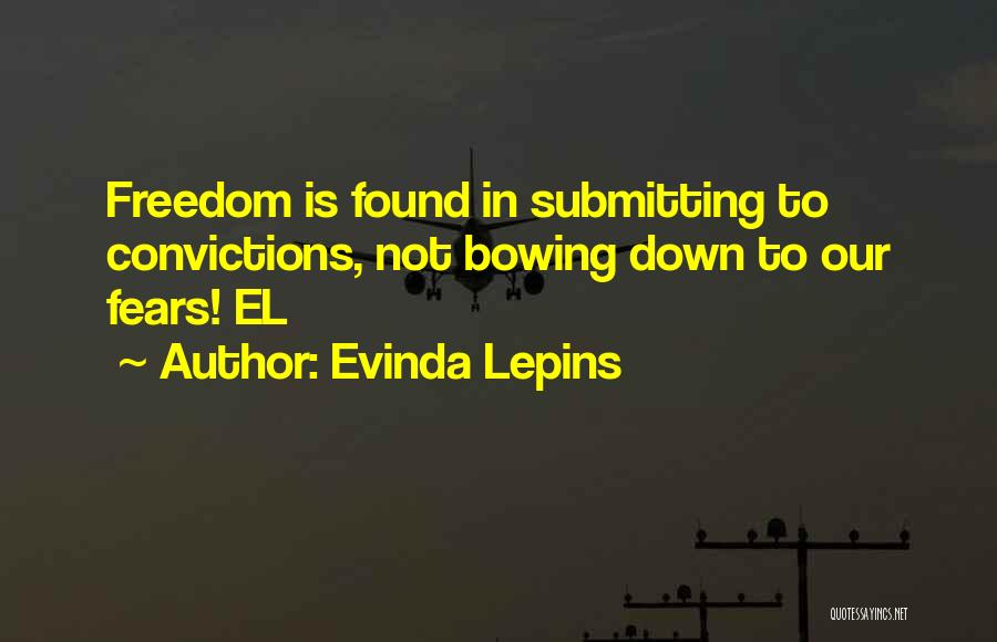 Not Bowing Down Quotes By Evinda Lepins