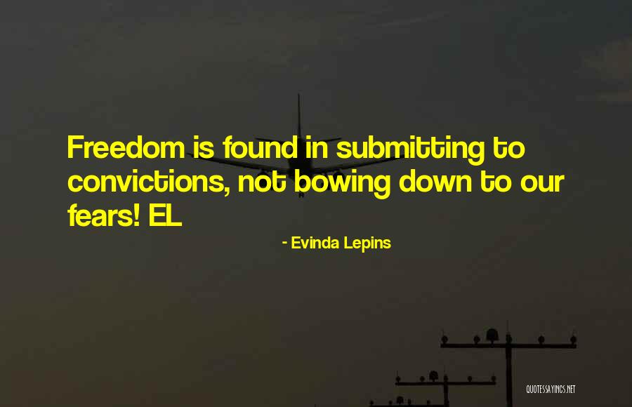 Not Bowing Down Quotes By Evinda Lepins