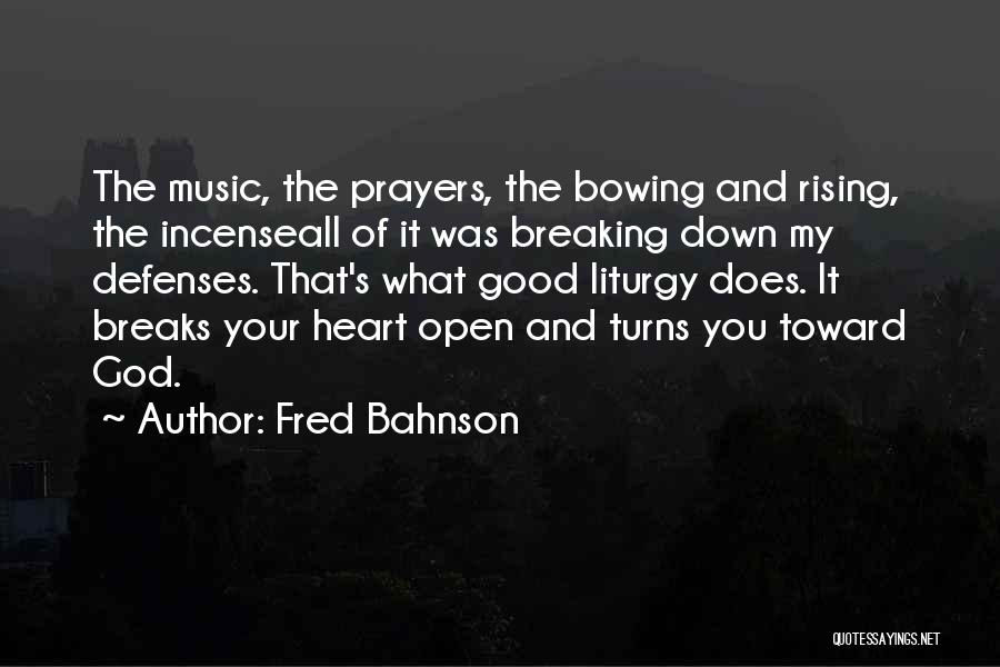 Not Bowing Down Quotes By Fred Bahnson