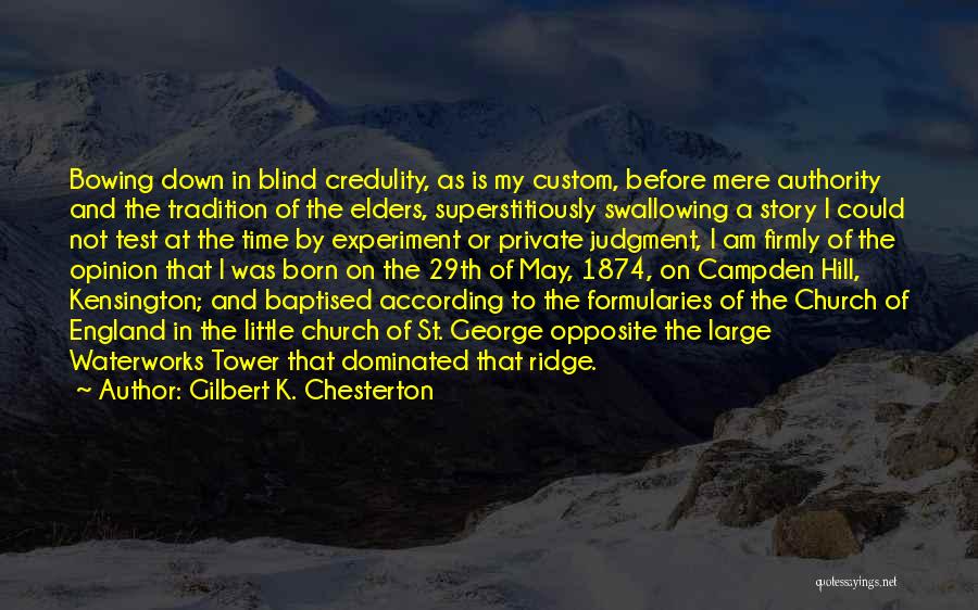 Not Bowing Down Quotes By Gilbert K. Chesterton