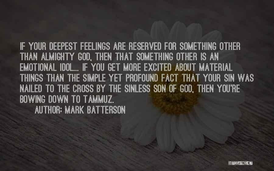 Not Bowing Down Quotes By Mark Batterson