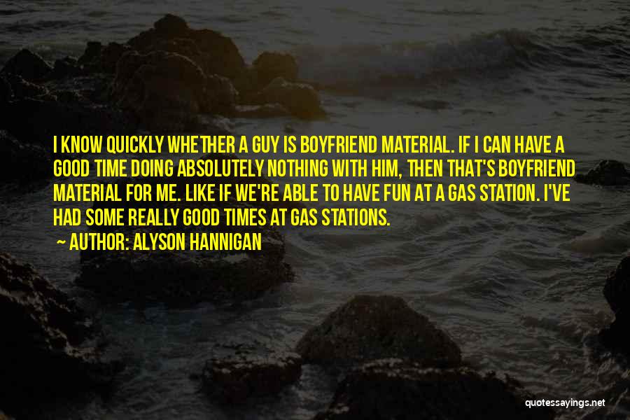 Not Boyfriend Material Quotes By Alyson Hannigan