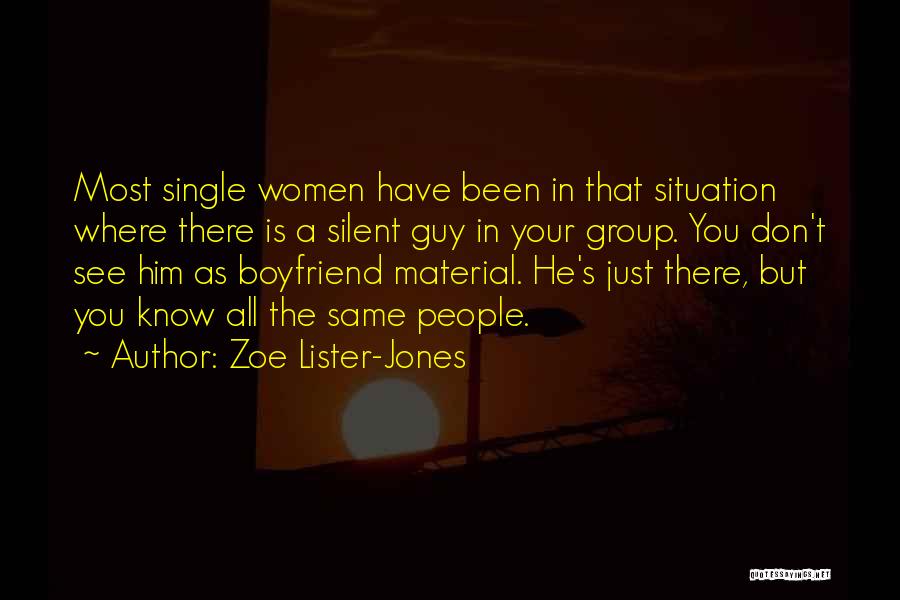 Not Boyfriend Material Quotes By Zoe Lister-Jones
