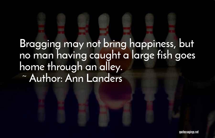 Not Bragging Quotes By Ann Landers