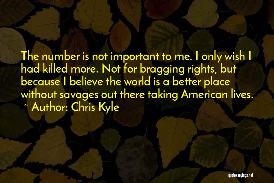 Not Bragging Quotes By Chris Kyle