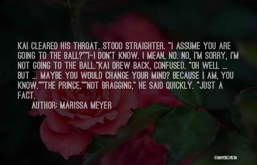 Not Bragging Quotes By Marissa Meyer