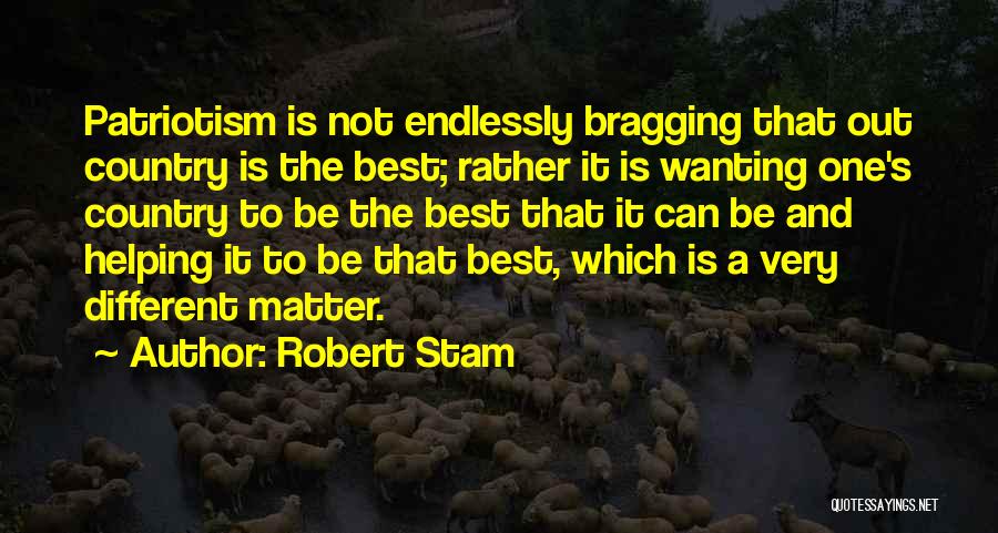 Not Bragging Quotes By Robert Stam