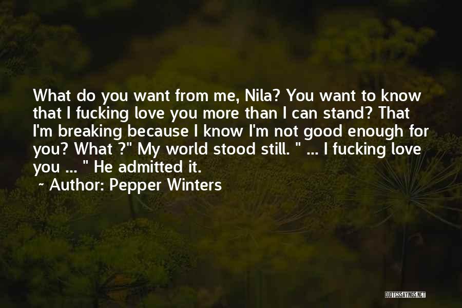 Not Breaking Me Quotes By Pepper Winters