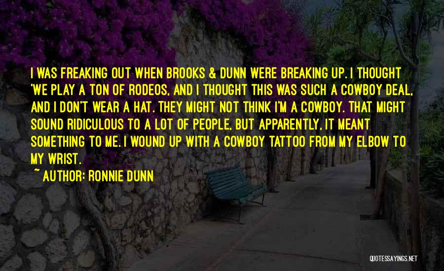 Not Breaking Me Quotes By Ronnie Dunn