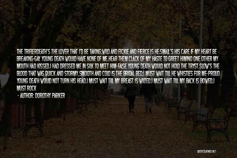 Not Breaking My Heart Quotes By Dorothy Parker Not Breaking My Heart Quotes By Dorothy Parker