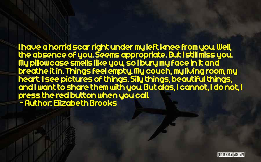 Not Breaking My Heart Quotes By Elizabeth Brooks