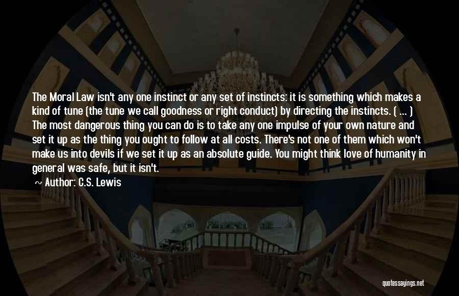 Not Breaking The Law Quotes By C.S. Lewis