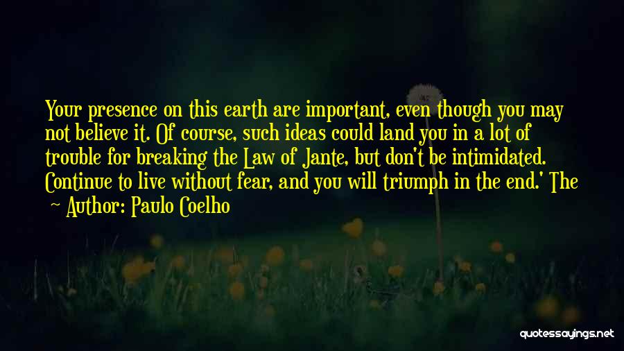 Not Breaking The Law Quotes By Paulo Coelho