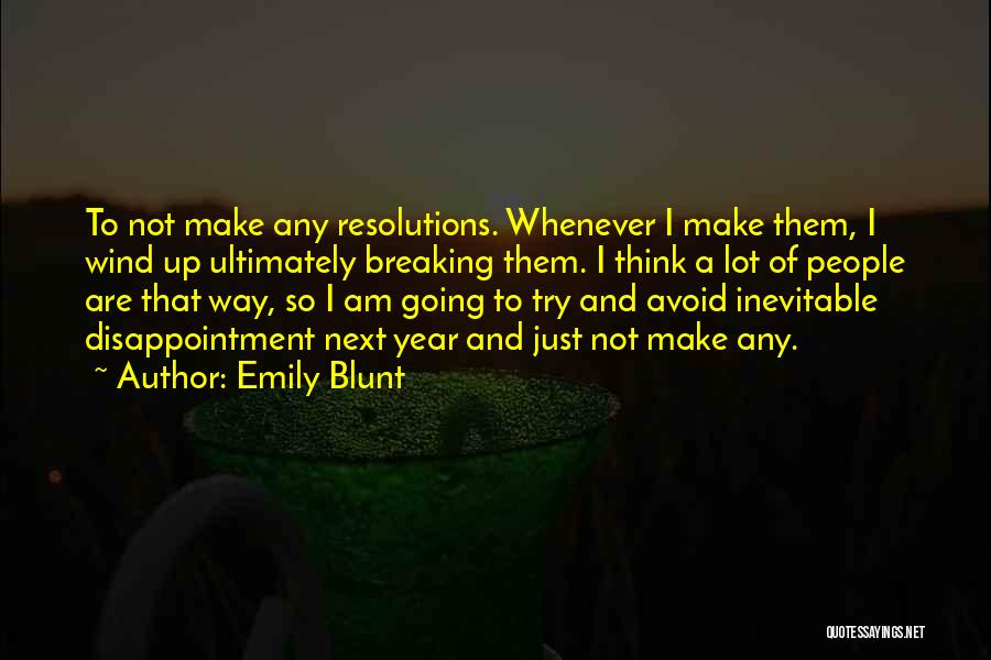 Not Breaking Up Quotes By Emily Blunt