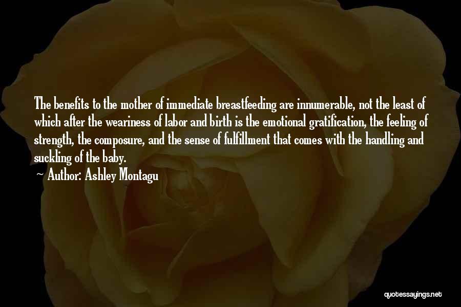 Not Breastfeeding Quotes By Ashley Montagu