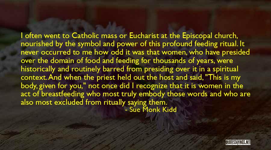 Not Breastfeeding Quotes By Sue Monk Kidd Not Breastfeeding Quotes By Sue Monk Kidd