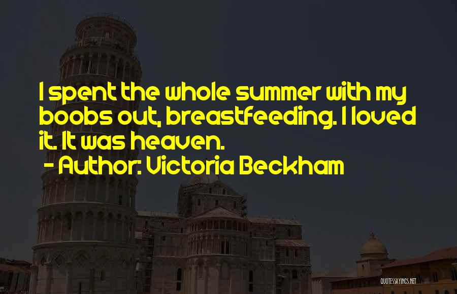 Not Breastfeeding Quotes By Victoria Beckham