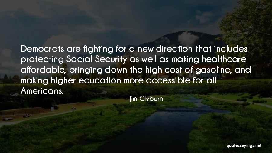 Not Bringing Me Down Quotes By Jim Clyburn