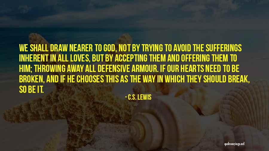 Not Broken Quotes By C.S. Lewis Not Broken Quotes By C.S. Lewis