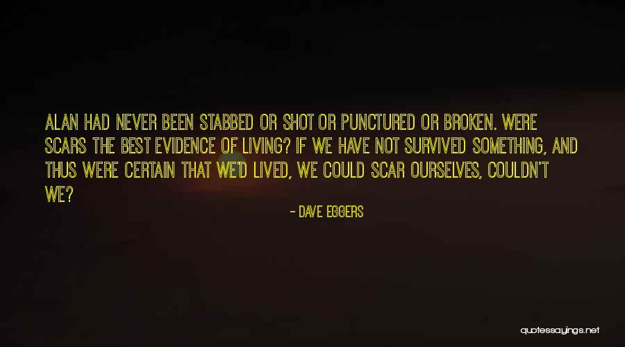 Not Broken Quotes By Dave Eggers Not Broken Quotes By Dave Eggers