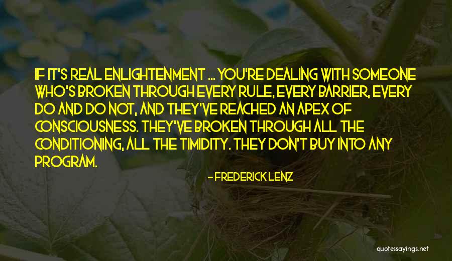 Not Broken Quotes By Frederick Lenz Not Broken Quotes By Frederick Lenz
