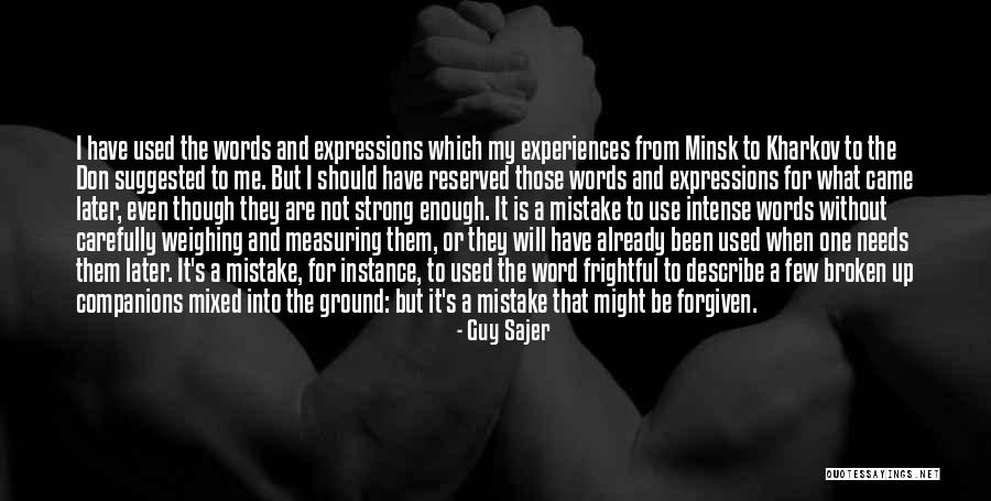 Not Broken Quotes By Guy Sajer Not Broken Quotes By Guy Sajer