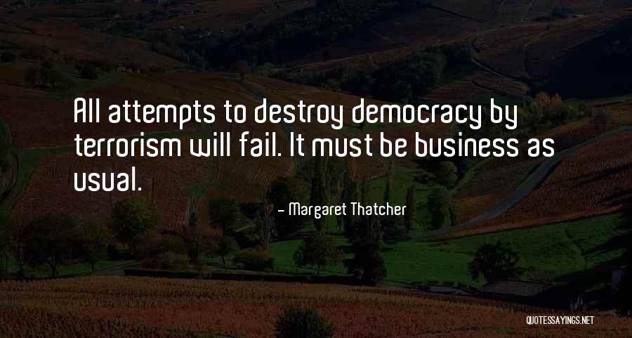 Not Business As Usual Quotes By Margaret Thatcher Not Business As Usual Quotes By Margaret Thatcher