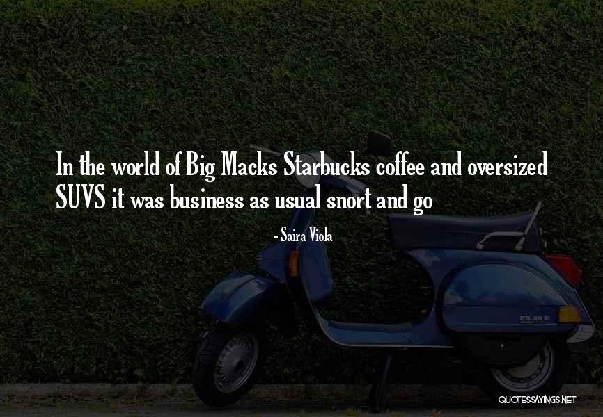 Not Business As Usual Quotes By Saira Viola Not Business As Usual Quotes By Saira Viola