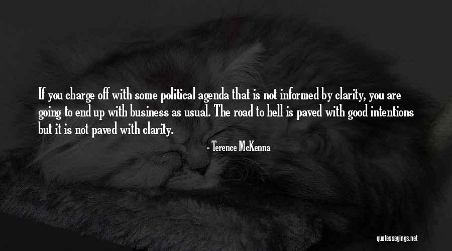 Not Business As Usual Quotes By Terence McKenna Not Business As Usual Quotes By Terence McKenna