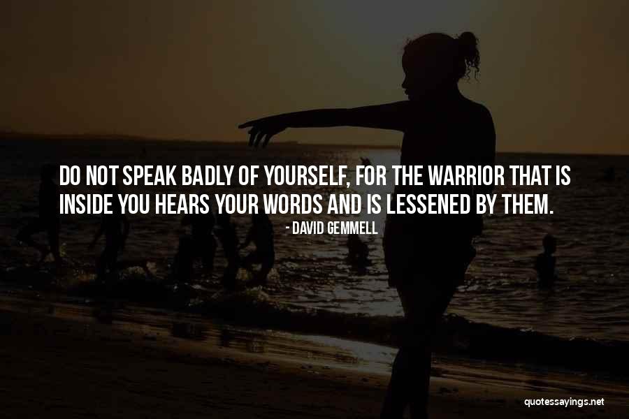 Not By Yourself Quotes By David Gemmell Not By Yourself Quotes By David Gemmell