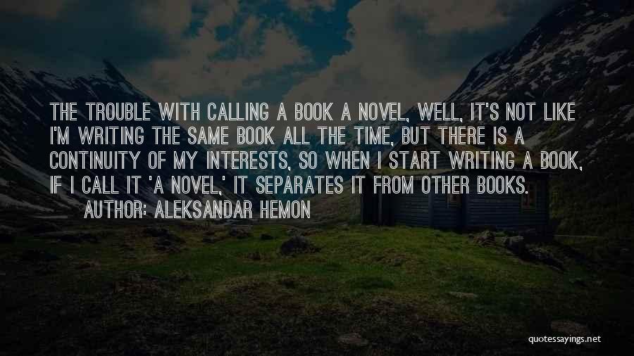 Not Calling Quotes By Aleksandar Hemon