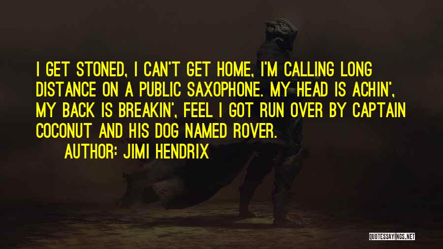 Not Calling Someone Back Quotes By Jimi Hendrix