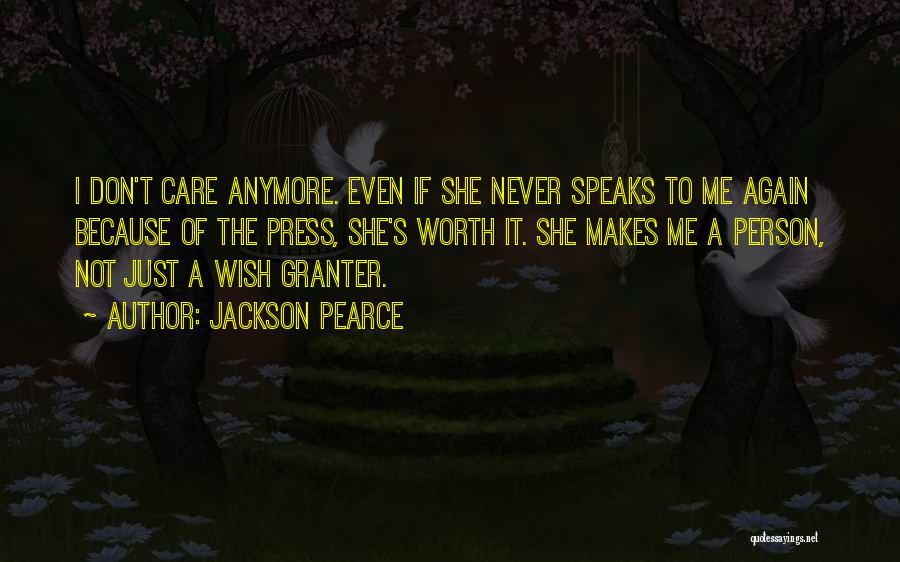 Not Care Anymore Quotes By Jackson Pearce