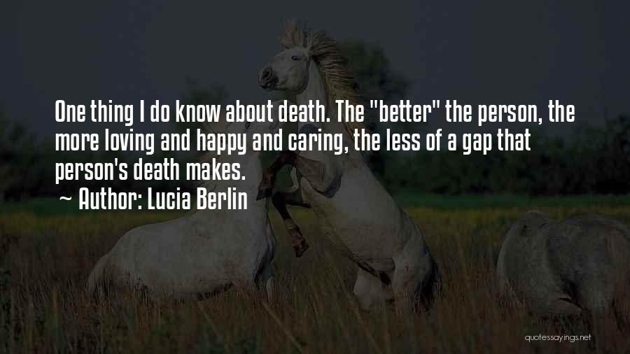 Not Caring About Death Quotes By Lucia Berlin