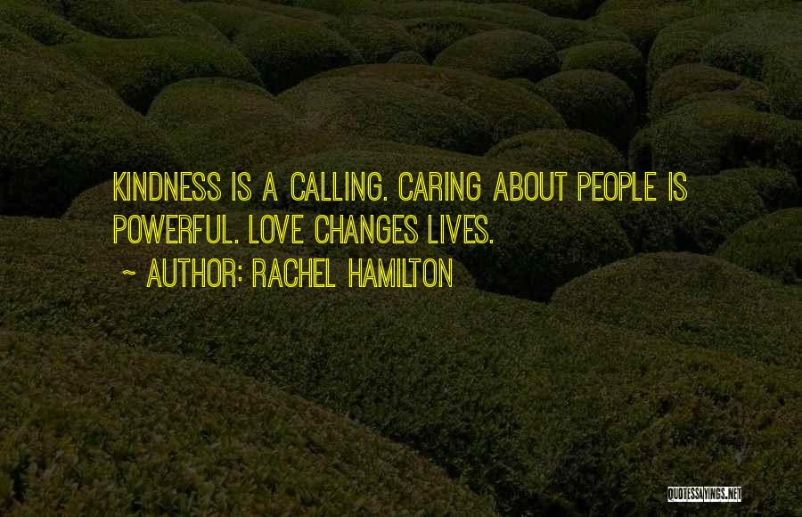 Not Caring About Others Quotes By Rachel Hamilton