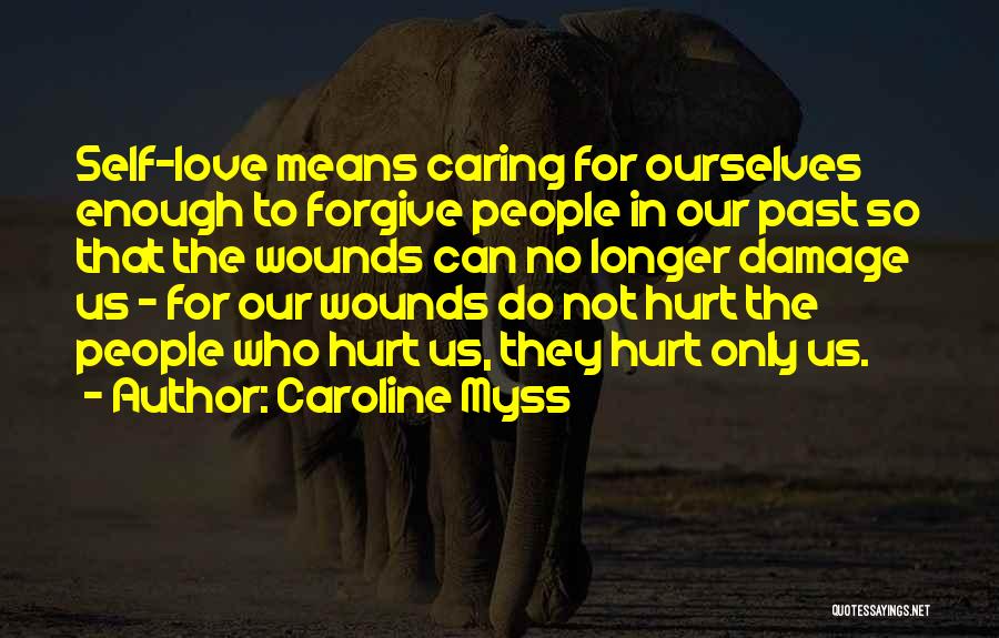 Not Caring Enough Quotes By Caroline Myss