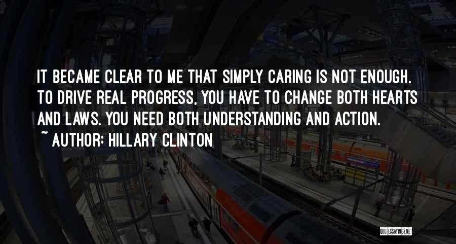 Not Caring Enough Quotes By Hillary Clinton