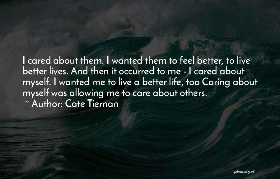 Not Caring For Friends Quotes By Cate Tiernan