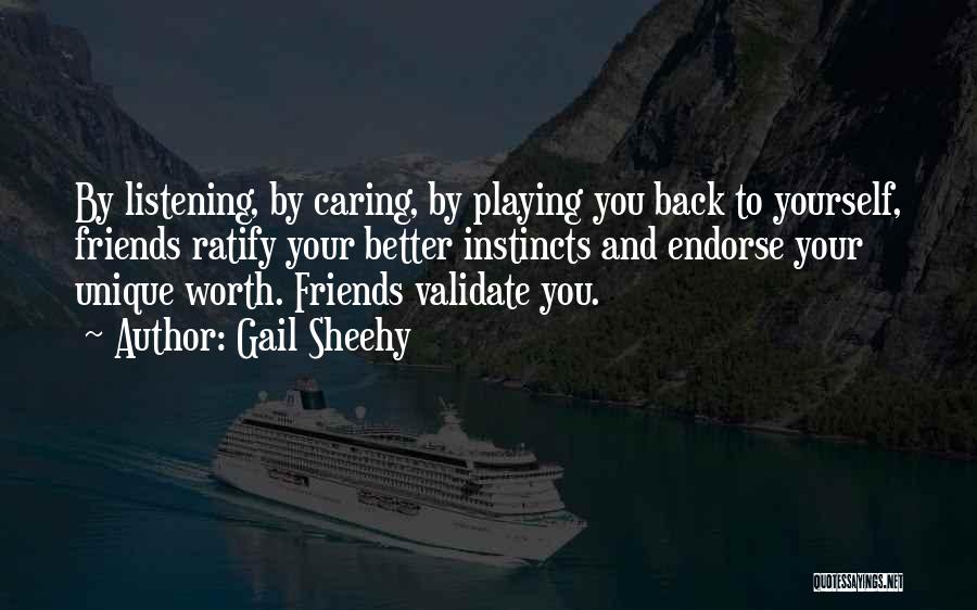 Not Caring For Friends Quotes By Gail Sheehy