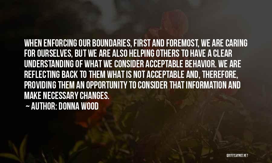 Not Caring For Others Quotes By Donna Wood