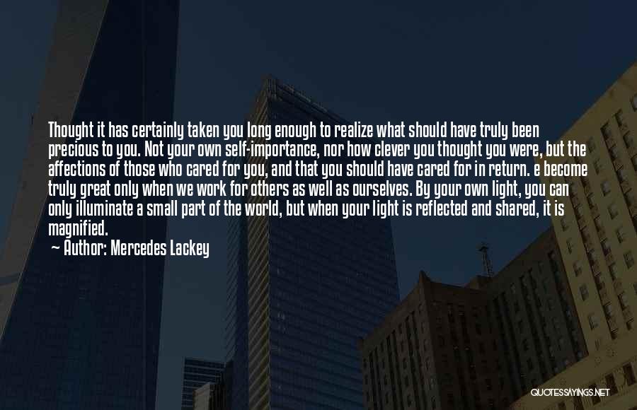 Not Caring For Others Quotes By Mercedes Lackey