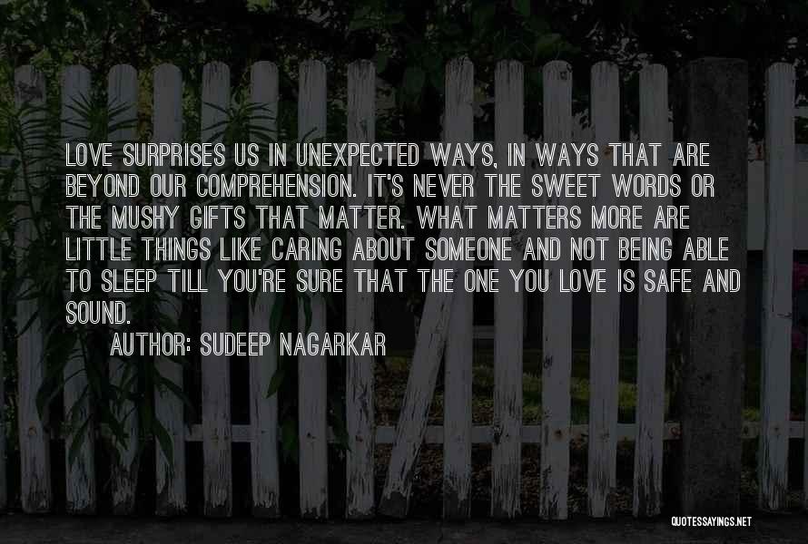 Not Caring Love Quotes By Sudeep Nagarkar