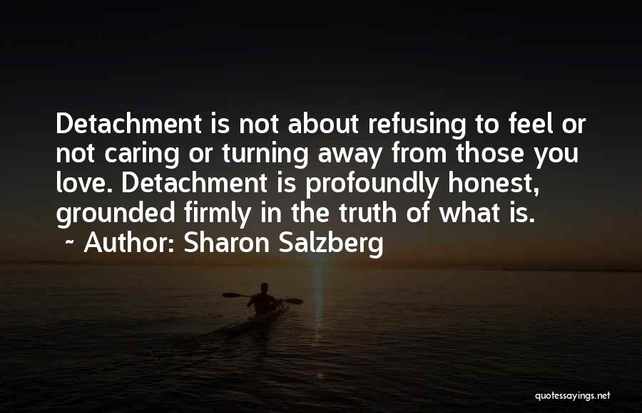 Not Caring Too Much Quotes By Sharon Salzberg