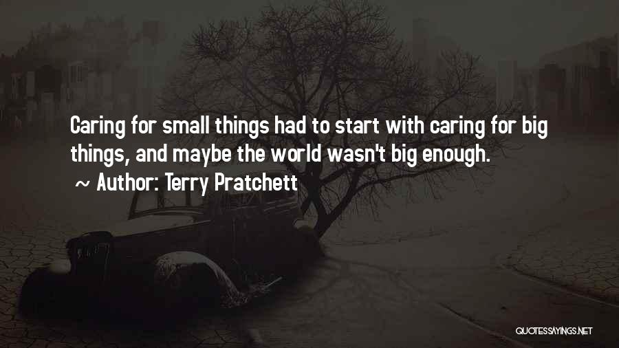 Not Caring Too Much Quotes By Terry Pratchett