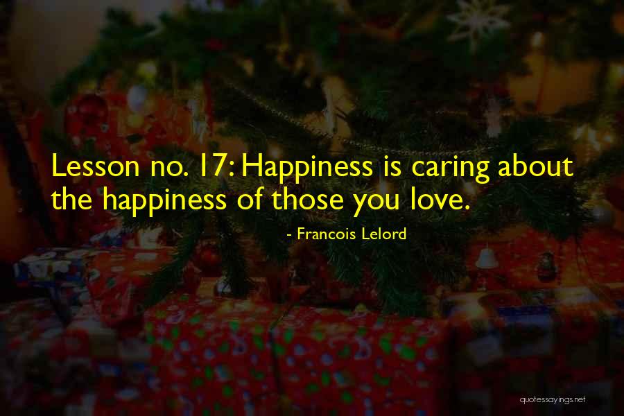 Not Caring What Others Think About You Quotes By Francois Lelord