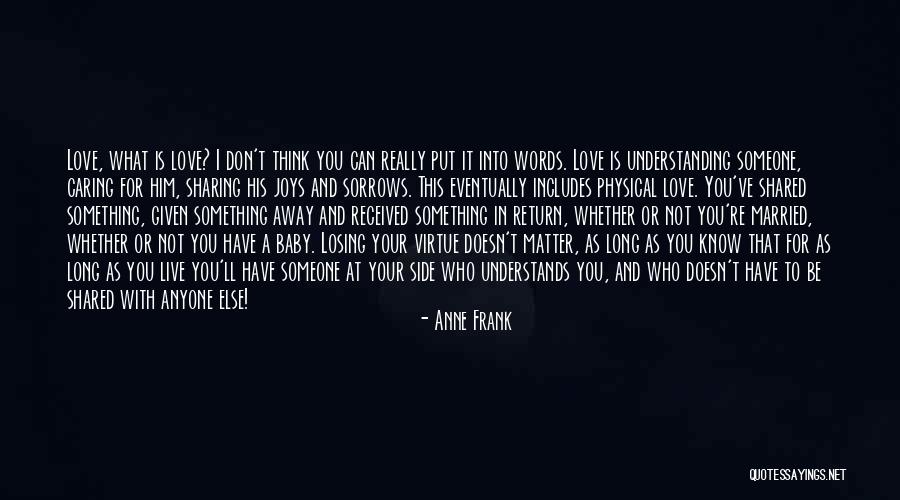 Not Caring What You Think Quotes By Anne Frank Not Caring What You Think Quotes By Anne Frank